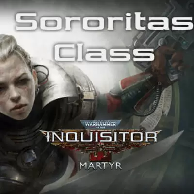 Warhammer Inquisitor Martyr Sororitas Class